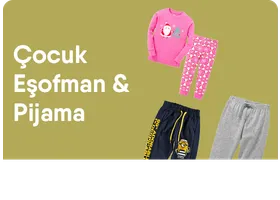 Çocuk Eşofman & Pijama